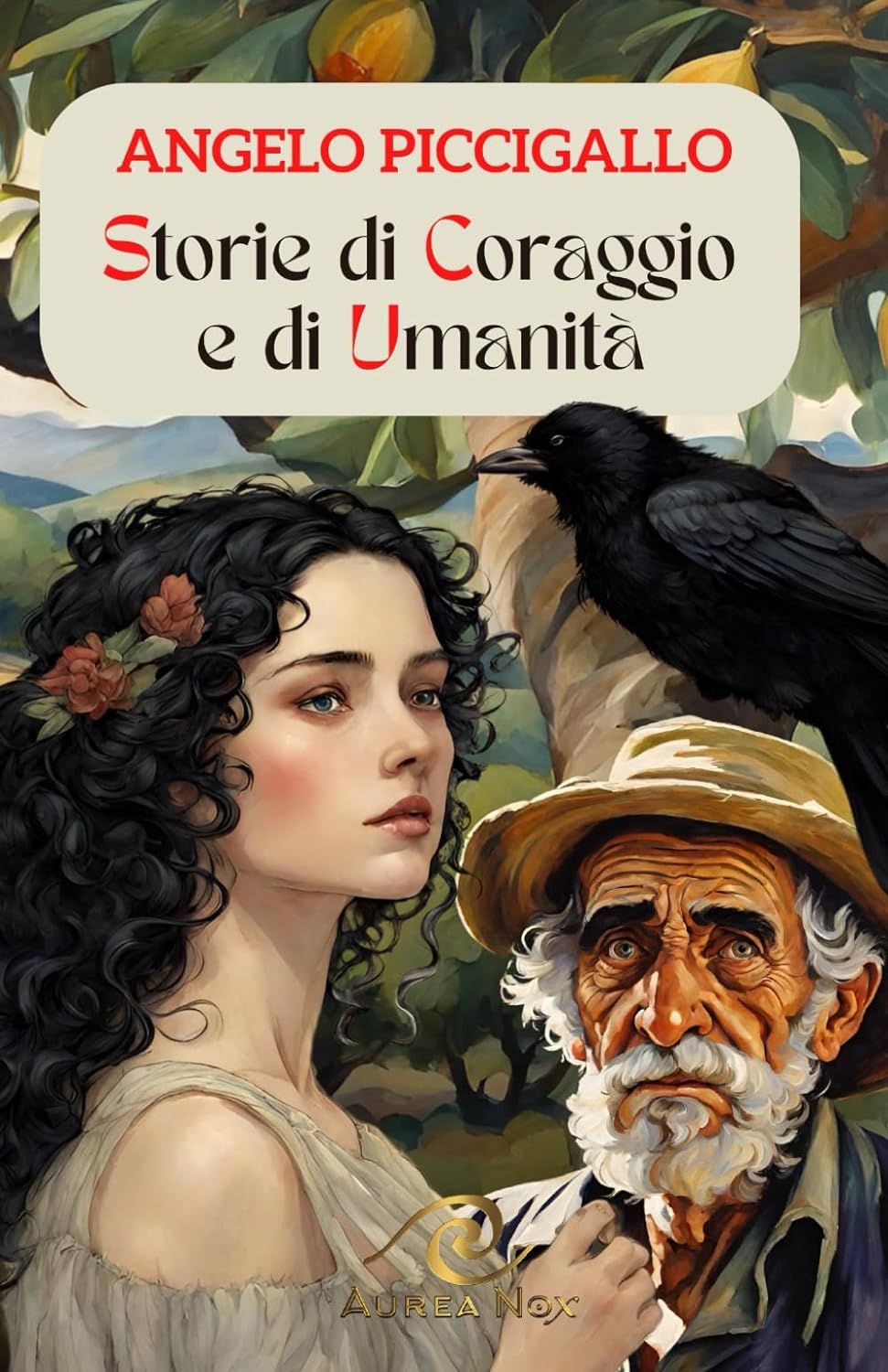 Storie di coraggio e di umanità - Aurea Nox