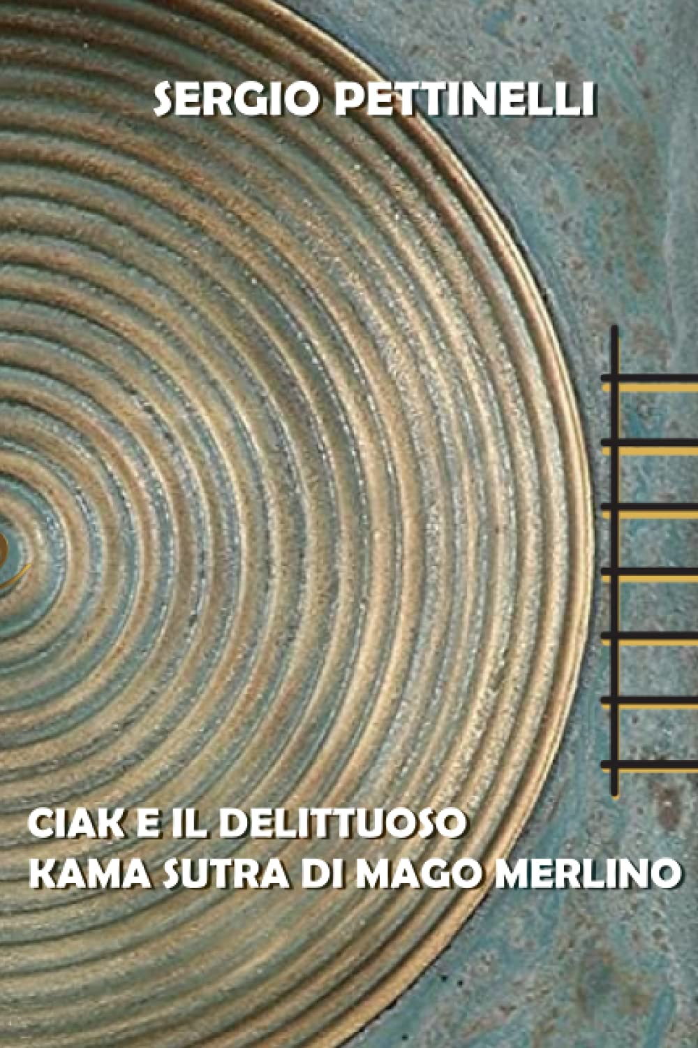 CIAK E IL DELITTUOSO KAMA SUTRA DI MAGO MERLINO - Aurea Nox