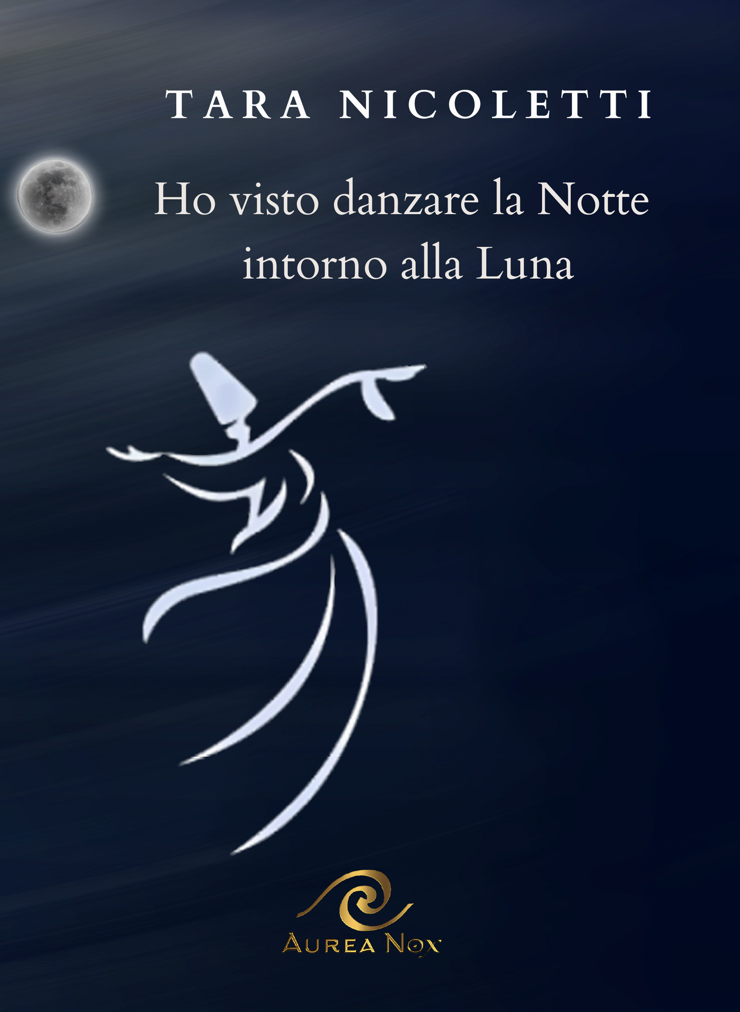 Ho visto danzare la Notte intorno alla Luna