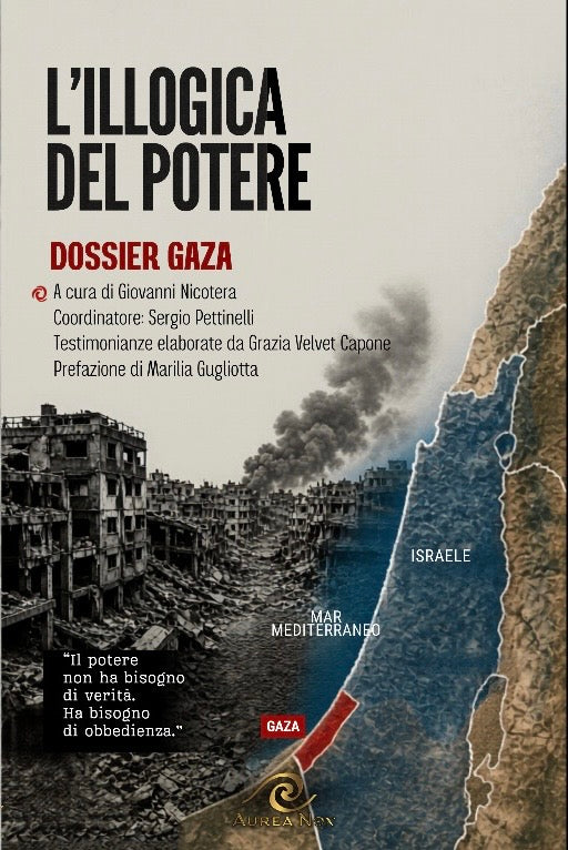 L’Illogica del potere - Dossier Gaza