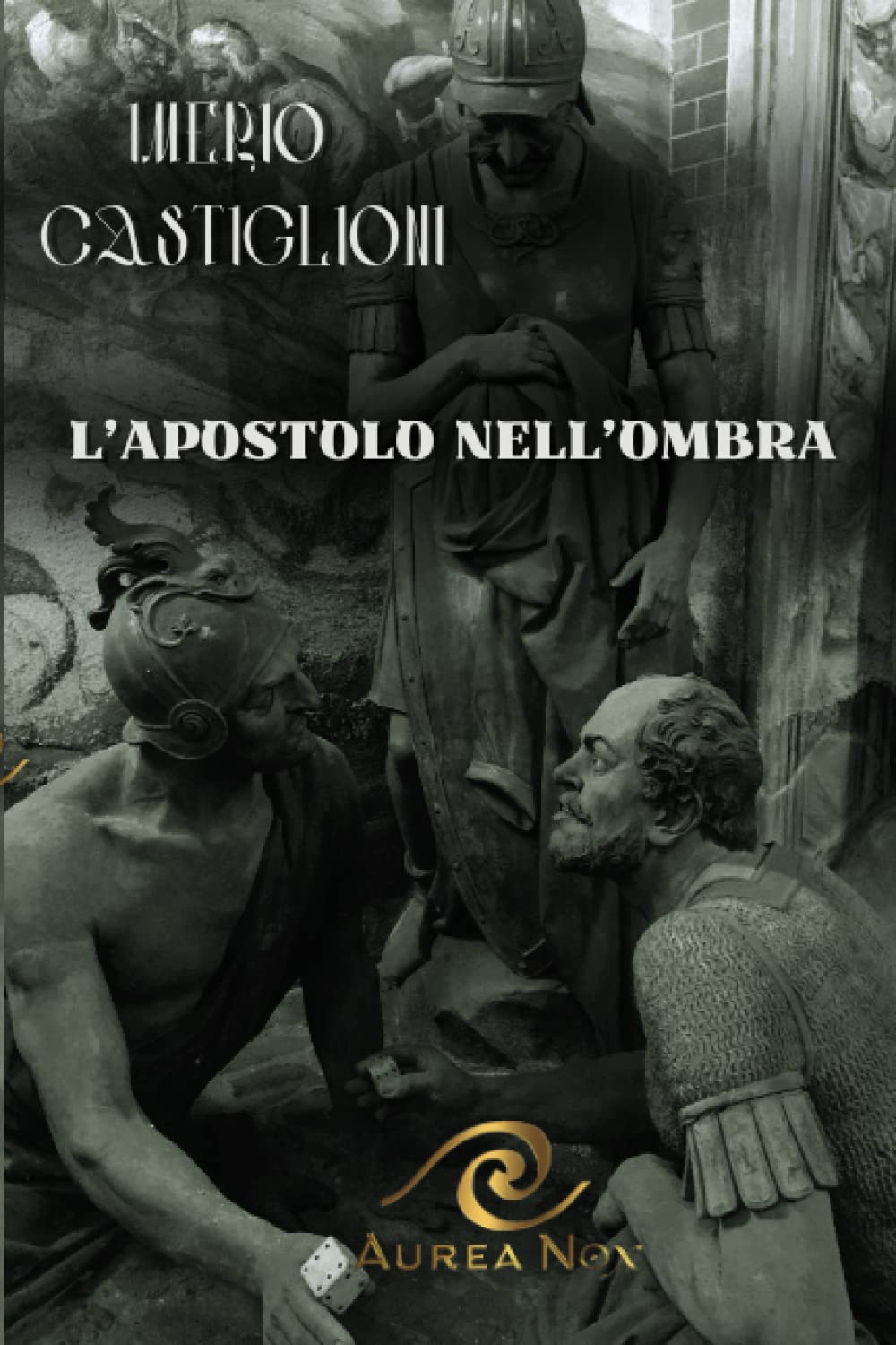 L'Apostolo nell'ombra - Aurea Nox