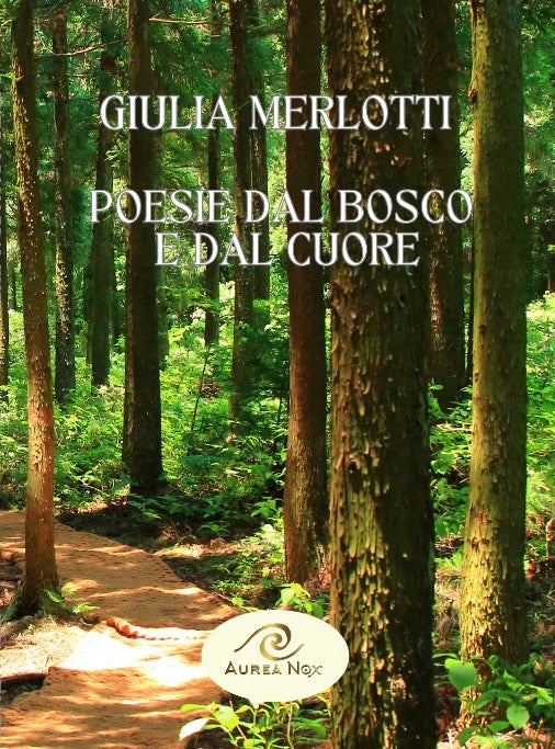 Poesie dal bosco e dal cuore