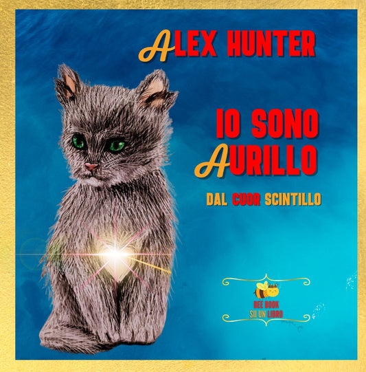 Io sono Aurillo: Dal cuor scintillo - Aurea Nox